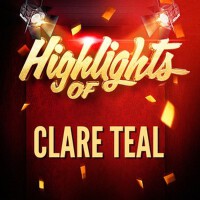 Highlights of Clare Teal專輯_Clare TealHighlights of Clare Teal最新專輯