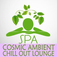 Spa Cosmic Ambient Chill out Lounge (Smooth ChillO專輯_THE DIVENTA PROJECTSpa Cosmic Ambient Chill out Lounge (Smooth ChillO最新專輯