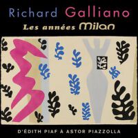 The Milan Years專輯_Richard GallianoThe Milan Years最新專輯