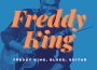 Freddy King歌曲歌詞大全_Freddy King最新歌曲歌詞