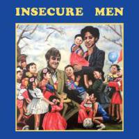 Insecure Men歌曲歌詞大全_Insecure Men最新歌曲歌詞