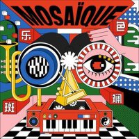 Mosaïque 樂色斑斕