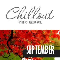 Chillout September 2017 - Top 10 Autumn Relaxing C