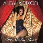 The Alesha Show專輯_Alesha DixonThe Alesha Show最新專輯