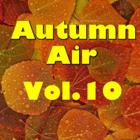 Autumn Air, Vol.10專輯_Joe TexAutumn Air, Vol.10最新專輯