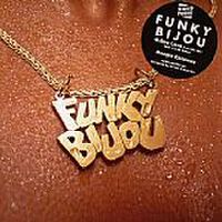 Funky Bijou