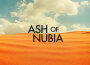 Ash of Nubia