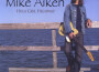 Mike Aiken歌曲歌詞大全_Mike Aiken最新歌曲歌詞