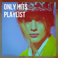 Only Hits Playlist