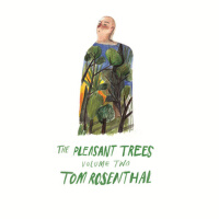 The Pleasant Trees, Vol. 2專輯_Tom RosenthalThe Pleasant Trees, Vol. 2最新專輯