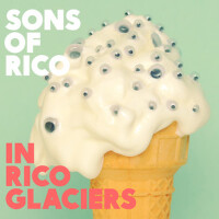 In Rico Glaciers專輯_Sons Of RicoIn Rico Glaciers最新專輯