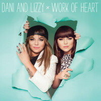 Work Of Heart專輯_Dani and LizzyWork Of Heart最新專輯