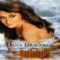 Dana Dragomir歌曲歌詞大全_Dana Dragomir最新歌曲歌詞