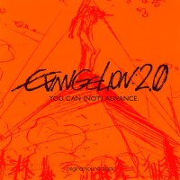 Evangelion: 2.0 You Can (Not) Advance. Original Soundtrack (福音戰士新劇場版：破 電影原聲大碟)