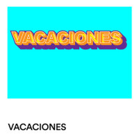 Vacaciones (Explicit)