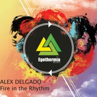 Fire In The Rhythm專輯_Alex DelgadoFire In The Rhythm最新專輯