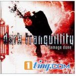 Damage Done專輯_Dark TranquillityDamage Done最新專輯