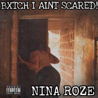 BXTCH I AINT SCARED! Ok...maybe a lil. (Explicit)