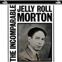 The Incomparable專輯_Jelly Roll MortonThe Incomparable最新專輯