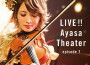 LIVE!! Ayasa Theater episode 7專輯_Ayasa絢沙LIVE!! Ayasa Theater episode 7最新專輯