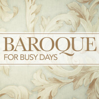 Baroque for Busy Days