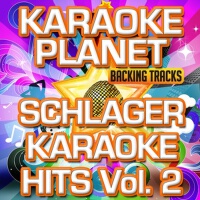 Schlager Karaoke Hits, Vol. 2 (Karaoke Version)專輯_A-Type PlayerSchlager Karaoke Hits, Vol. 2 (Karaoke Version)最新專輯