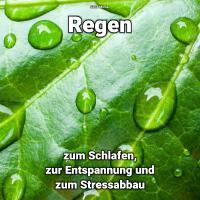 Regen zum Schlafen, zur Entspannung und zum Stressabbau