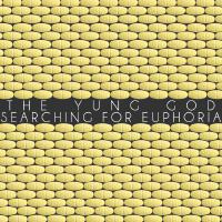 Searching for Euphoria (Explicit)專輯_The Yung GodSearching for Euphoria (Explicit)最新專輯