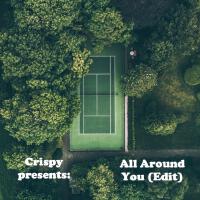 All Around You (Edit)專輯_ChrispyAll Around You (Edit)最新專輯