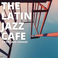 The Latin Jazz Cafe歌曲歌詞大全_The Latin Jazz Cafe最新歌曲歌詞