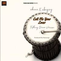 Call Me Your Lover (feat. Shegxy)專輯_EkeneCall Me Your Lover (feat. Shegxy)最新專輯