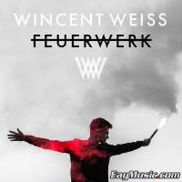 Wincent Weiss歌曲歌詞大全_Wincent Weiss最新歌曲歌詞