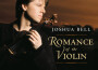 Joshua Bell: Romance of the Violin專輯_Joshua BellJoshua Bell: Romance of the Violin最新專輯