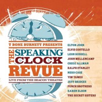 T Bone Burnett Presents The Speaking Clock Revue (