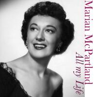 Marian McPartland個人資料介紹_個人檔案(生日/星座/歌曲/專輯/MV作品)