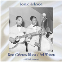 New Orleans Blues / Evil Woman (All Tracks Remaste