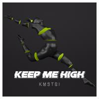 Keep Me High