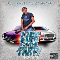 Life Of The Party (Explicit)