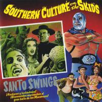 Santo Swings專輯_Southern Culture on Santo Swings最新專輯