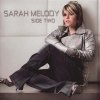 Sarah Melody歌曲歌詞大全_Sarah Melody最新歌曲歌詞