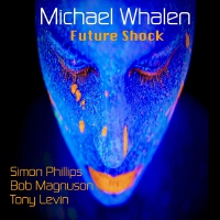 Future Shock (Explicit)專輯_Michael WhalenFuture Shock (Explicit)最新專輯