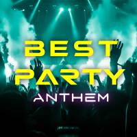 BEST PARTY ANTHEM