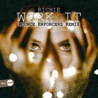 Work It (Bounce Enforcerz Remix)專輯_RichieWork It (Bounce Enforcerz Remix)最新專輯