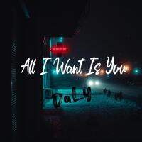 All I Want Is You