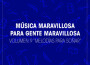 Musica Maravillosa