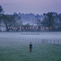 You're Like a Song專輯_Richard WaltersYou're Like a Song最新專輯