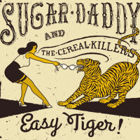 Easy Tiger !專輯_Sugar Daddy and The Easy Tiger !最新專輯