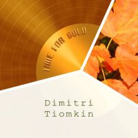 Time For Gold專輯_Dimitri TiomkinTime For Gold最新專輯