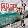 Gogol Bordello歌曲歌詞大全_Gogol Bordello最新歌曲歌詞