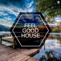 Feel Good House專輯_CMAFeel Good House最新專輯